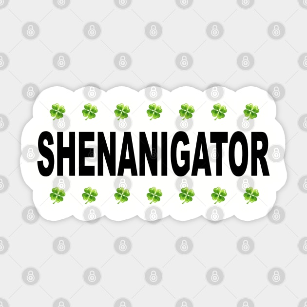 Shenanigator - Irish Trouble Sticker by PeppermintClover